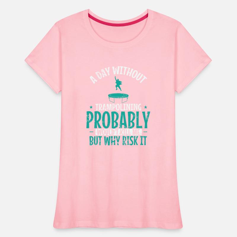 A Day without Trampoline is not good