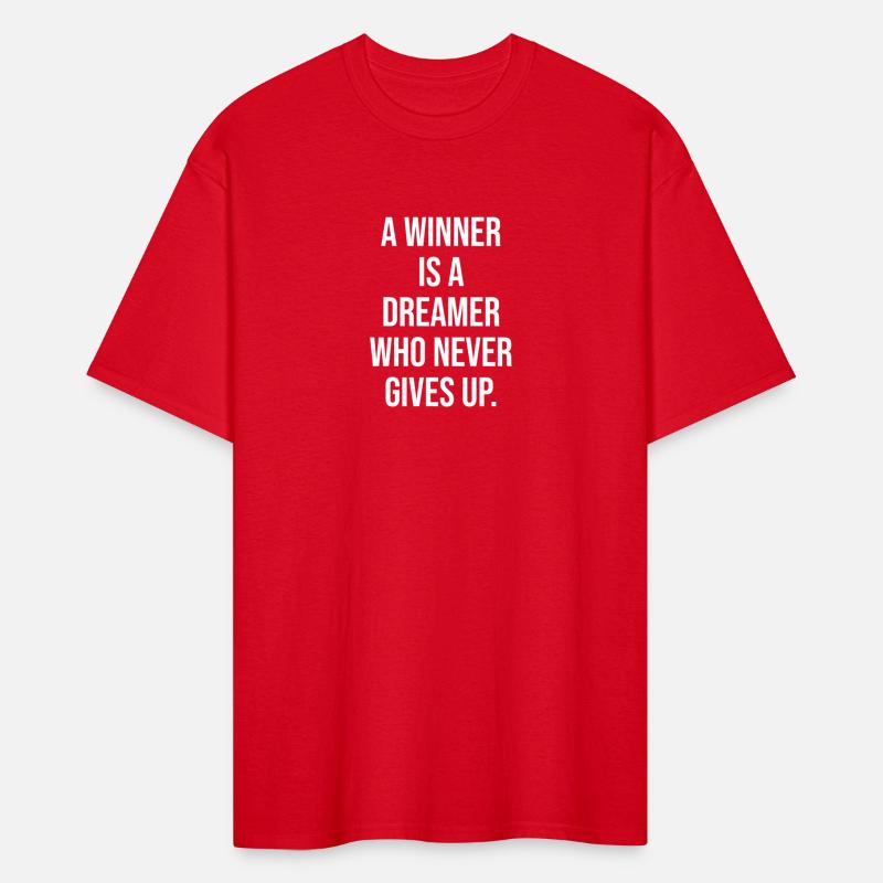 a winner is a dreamer who never gives up