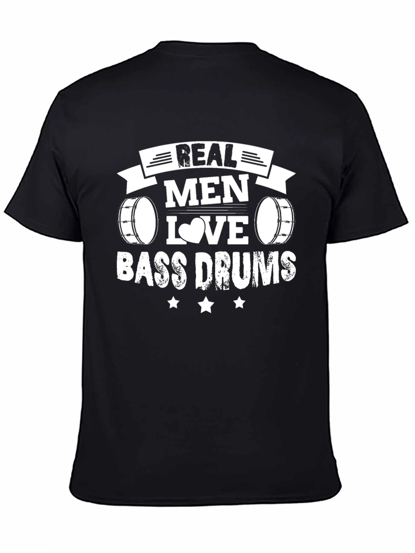 Real Men Love Bass Drums Graphic T-Shirt