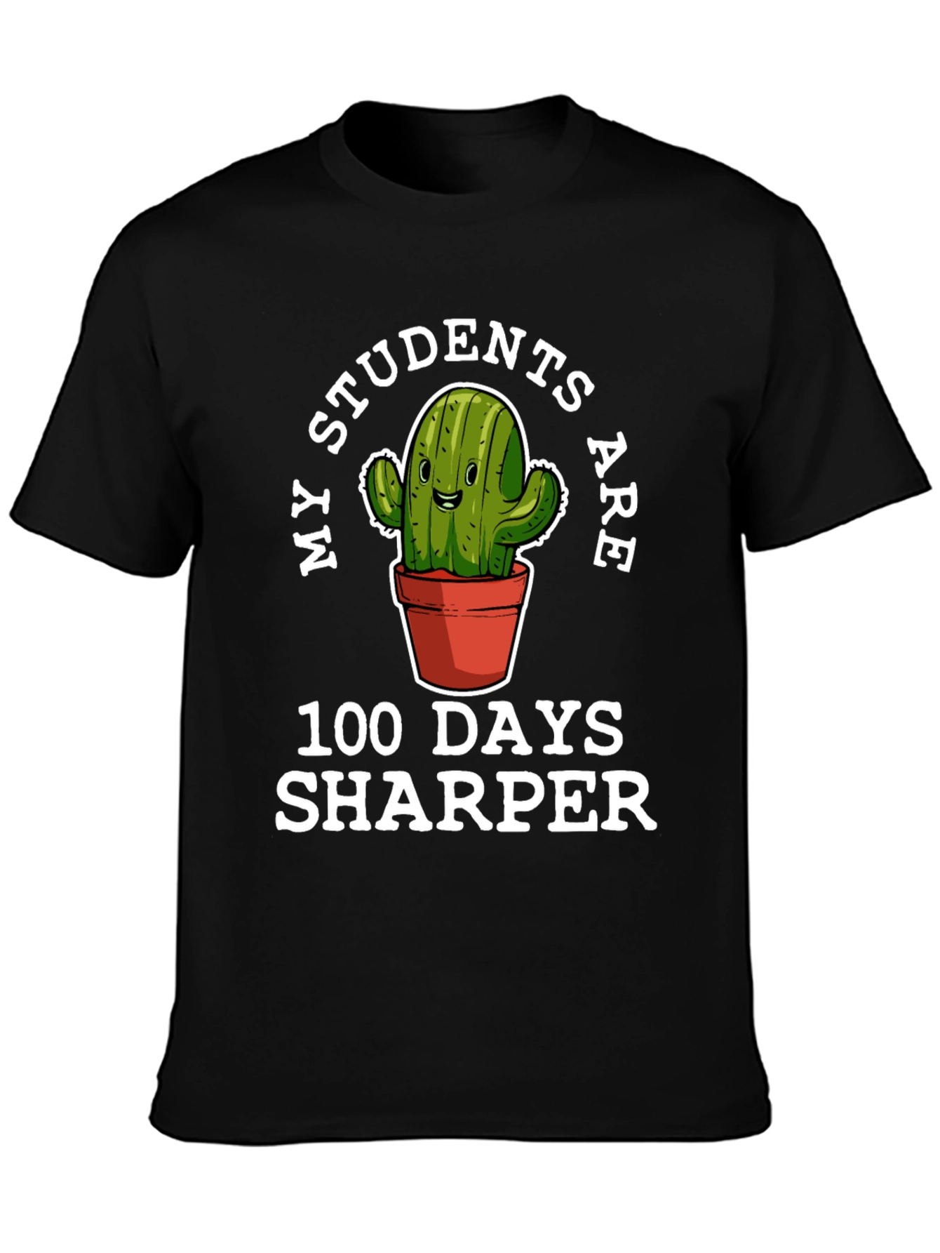 My Students Are 100 Days Sharper Teacher T-Shirt