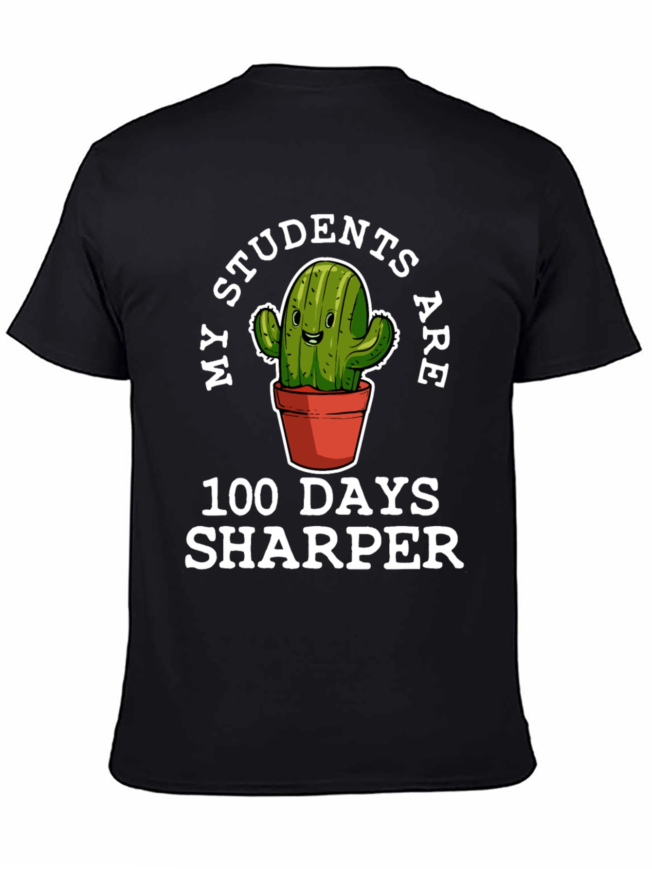 My Students Are 100 Days Sharper Teacher T-Shirt