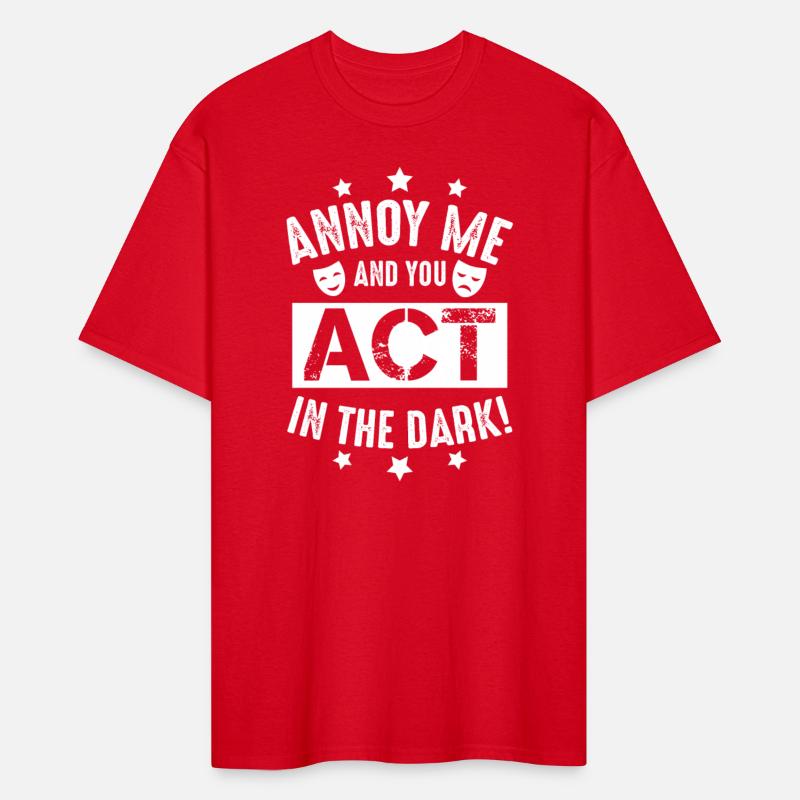 Annoy Me And You Act In The Dark Theater Backstage