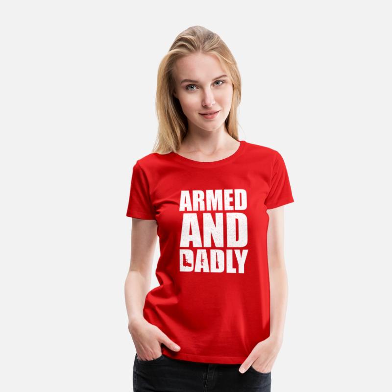 Armed And Dadly Deadly Father For Fathers