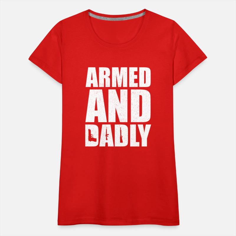 Armed And Dadly Deadly Father For Fathers