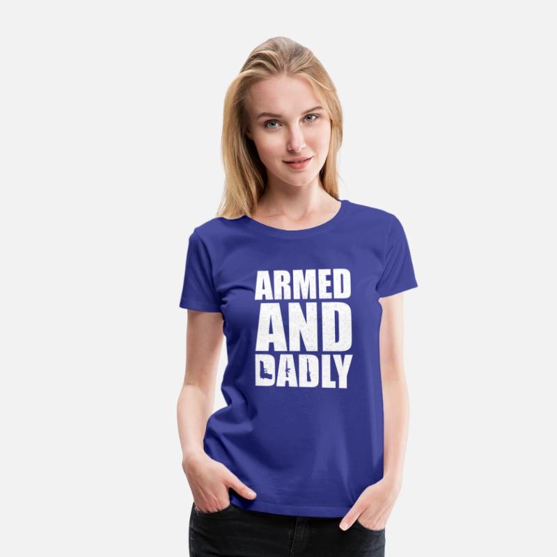 Armed And Dadly Deadly Father For Fathers