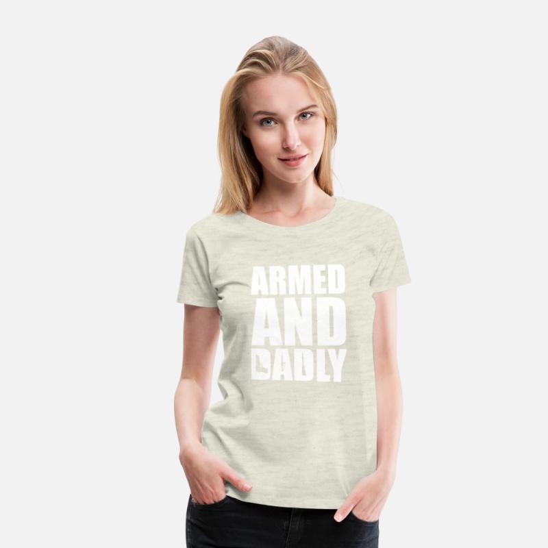 Armed And Dadly Deadly Father For Fathers