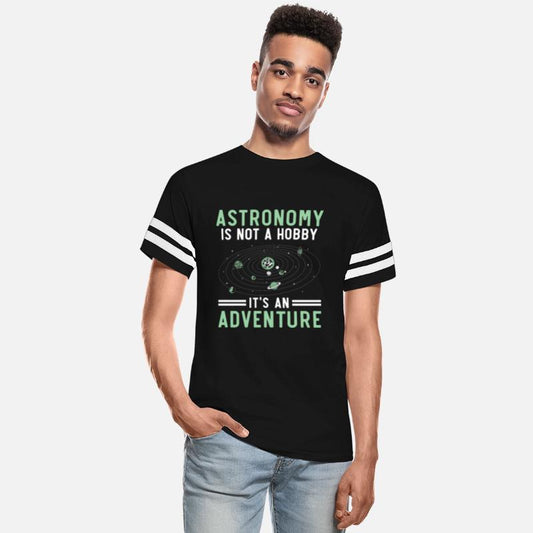 Astronomy Is Not A Hobby It's An Adventure