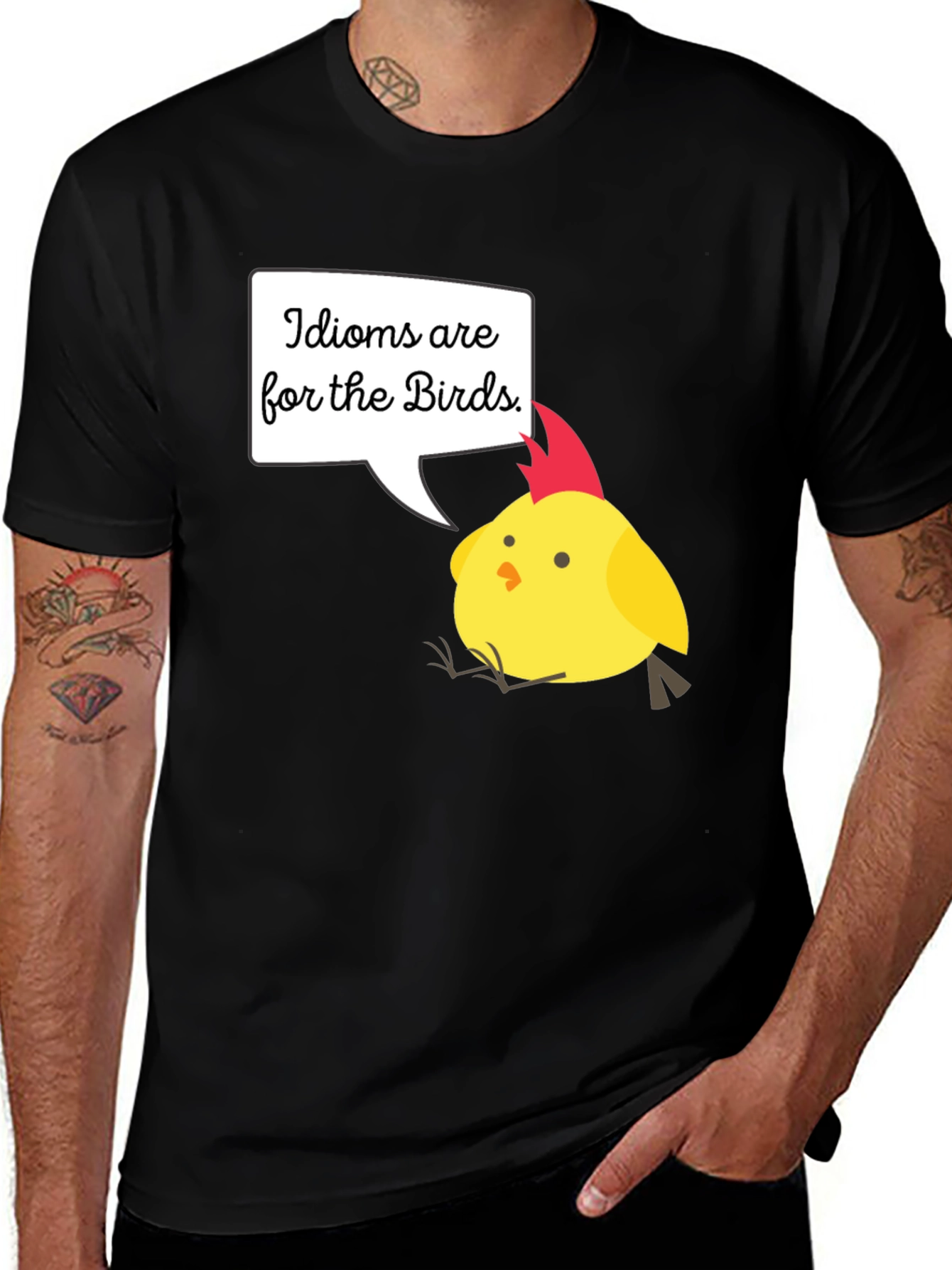 Idioms Are For The Birds T-Shirt