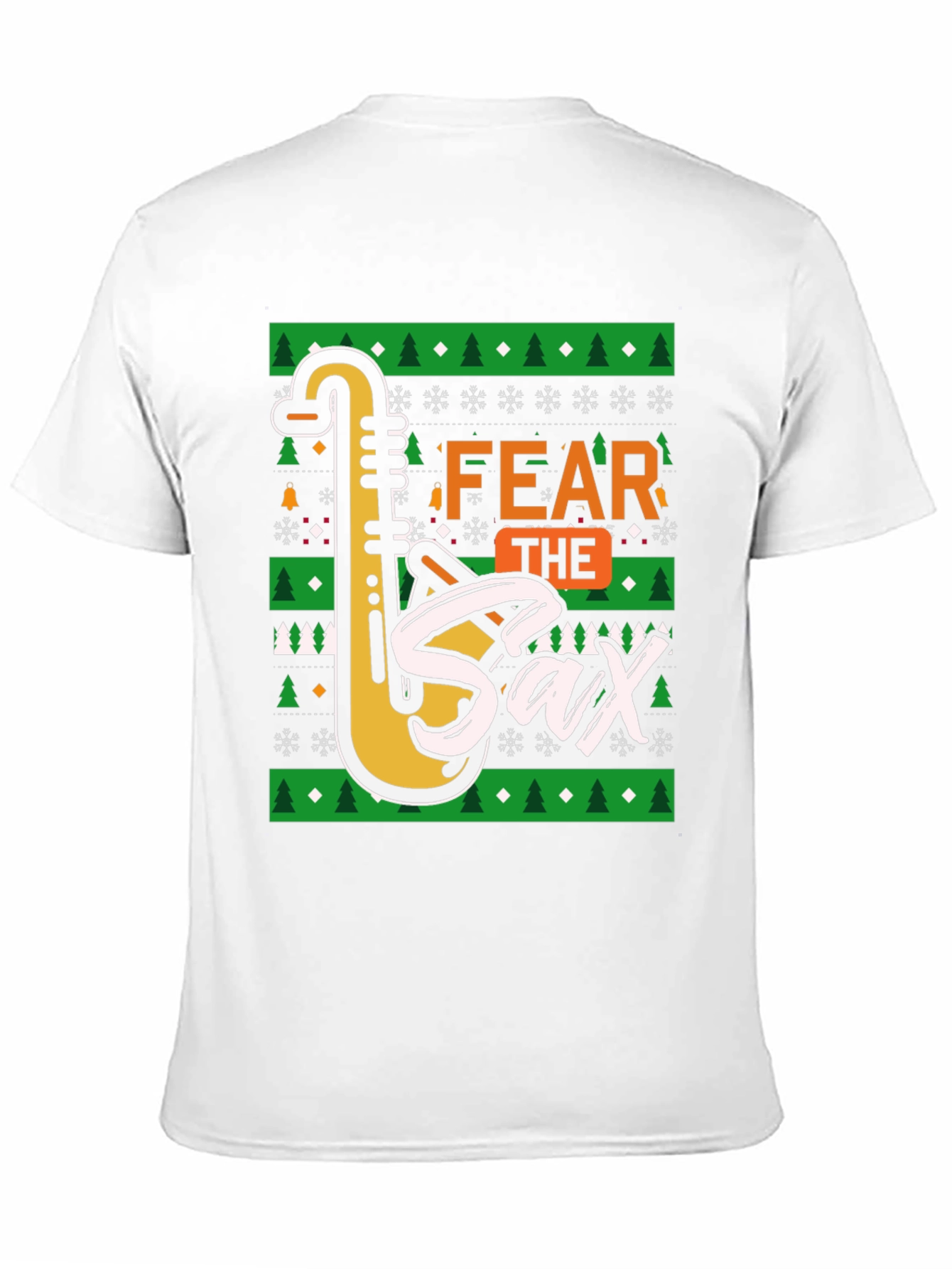 Fear The Sax T-Shirt: Novelty Holiday Design