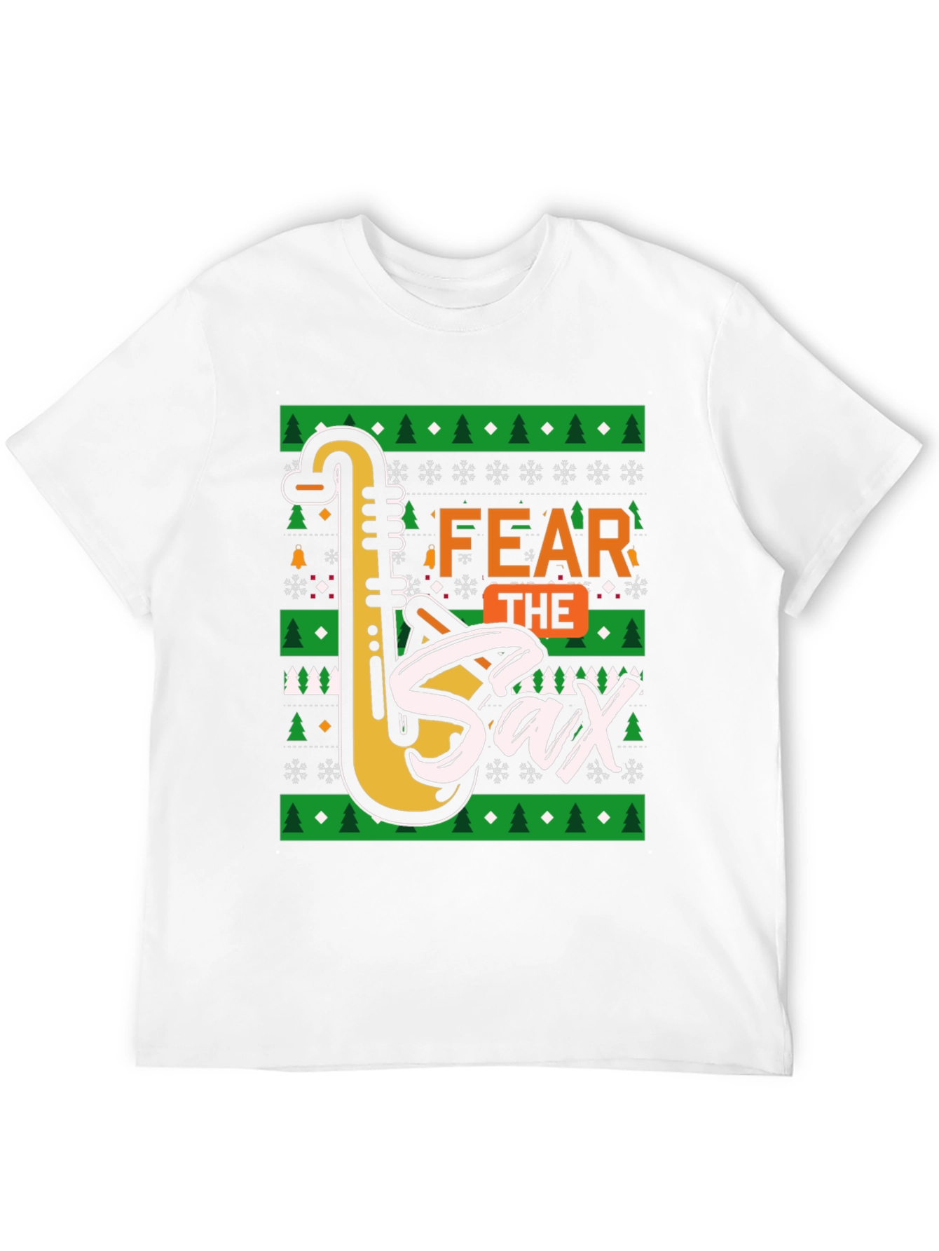 Fear The Sax T-Shirt: Novelty Holiday Design