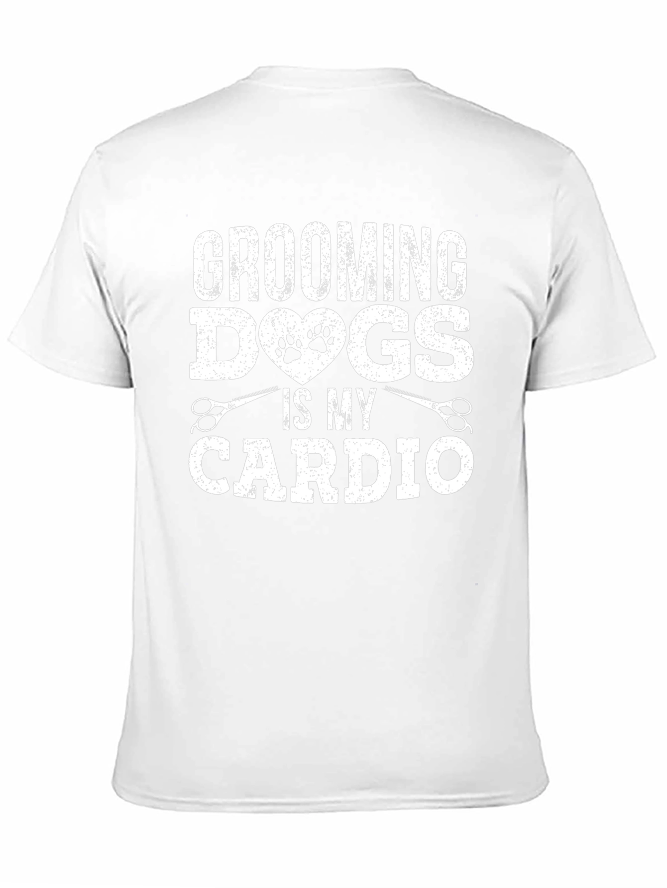 Grooming Dogs Is My Cardio T-Shirt