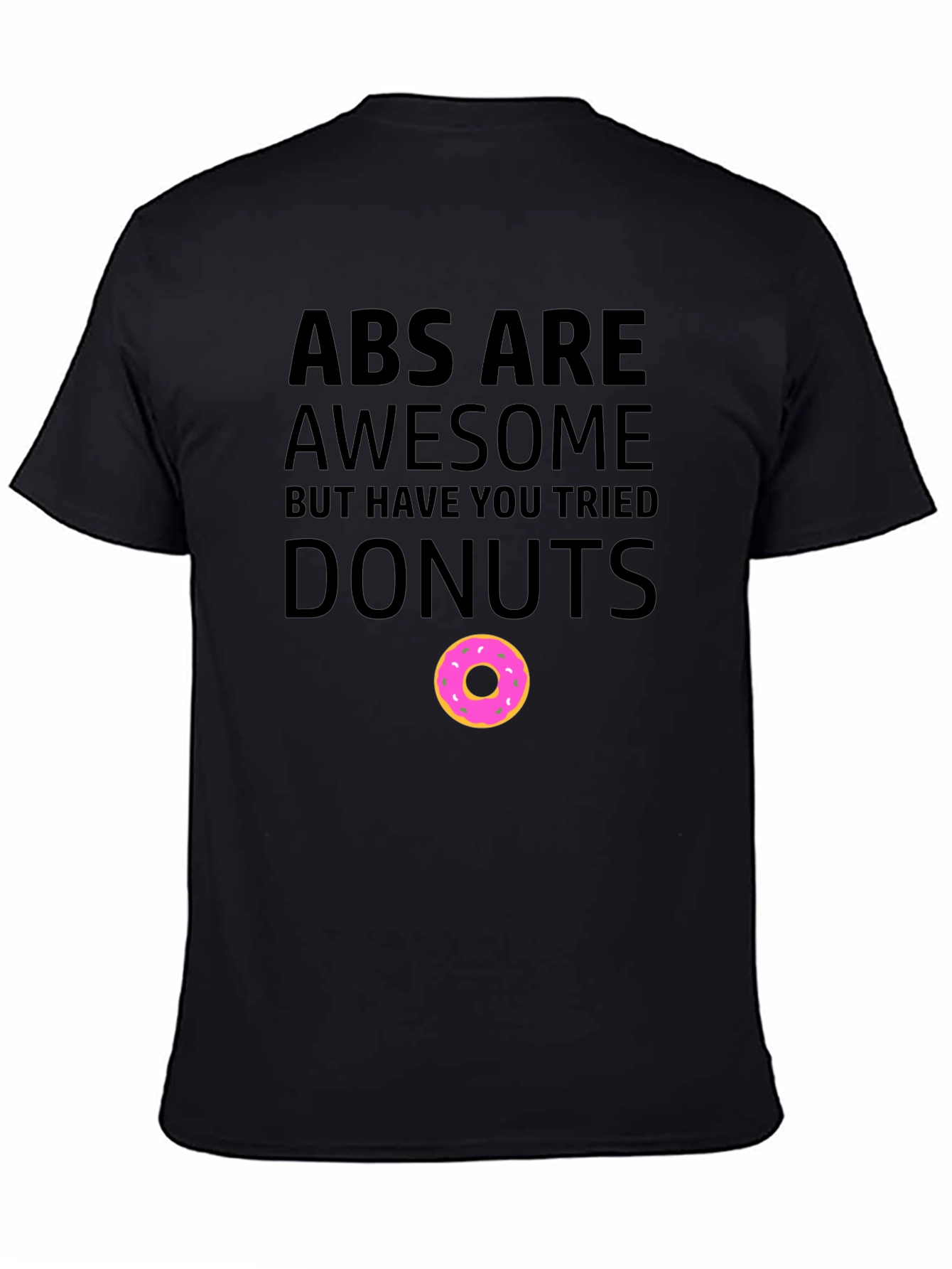 Abs Are Awesome Donuts T-Shirt Funny Workout Tee