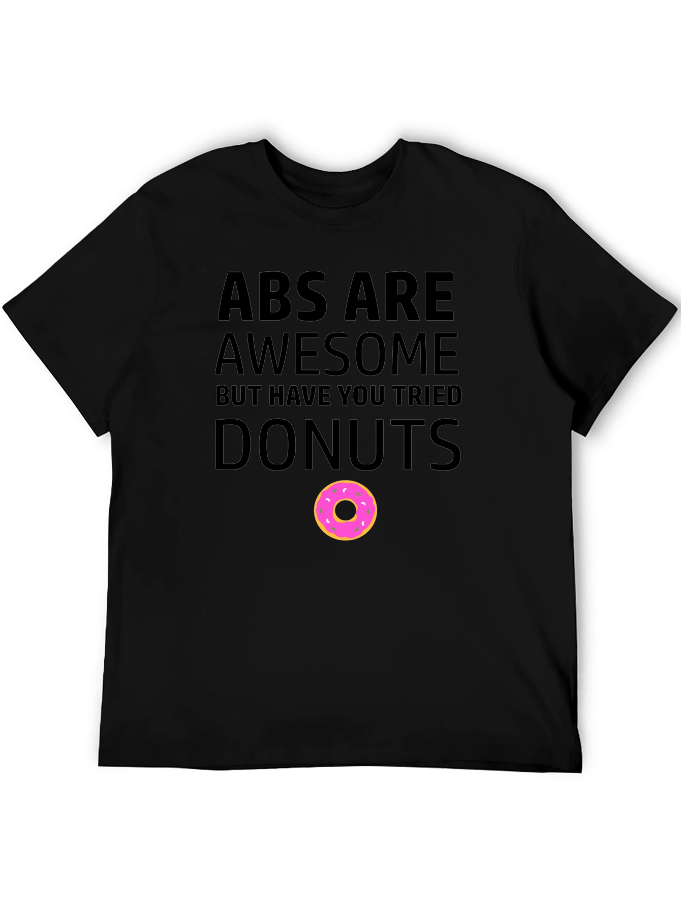 Abs Are Awesome Donuts T-Shirt Funny Workout Tee