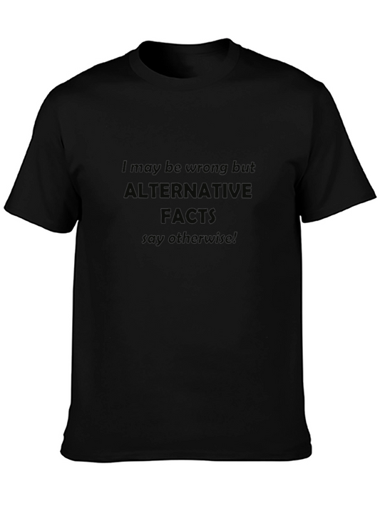 Alternative Facts T-Shirt Funny Political Tee