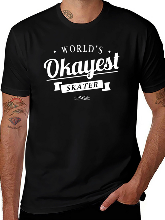 Worlds Okayest Skater T-Shirt - Funny Skateboarding Tee