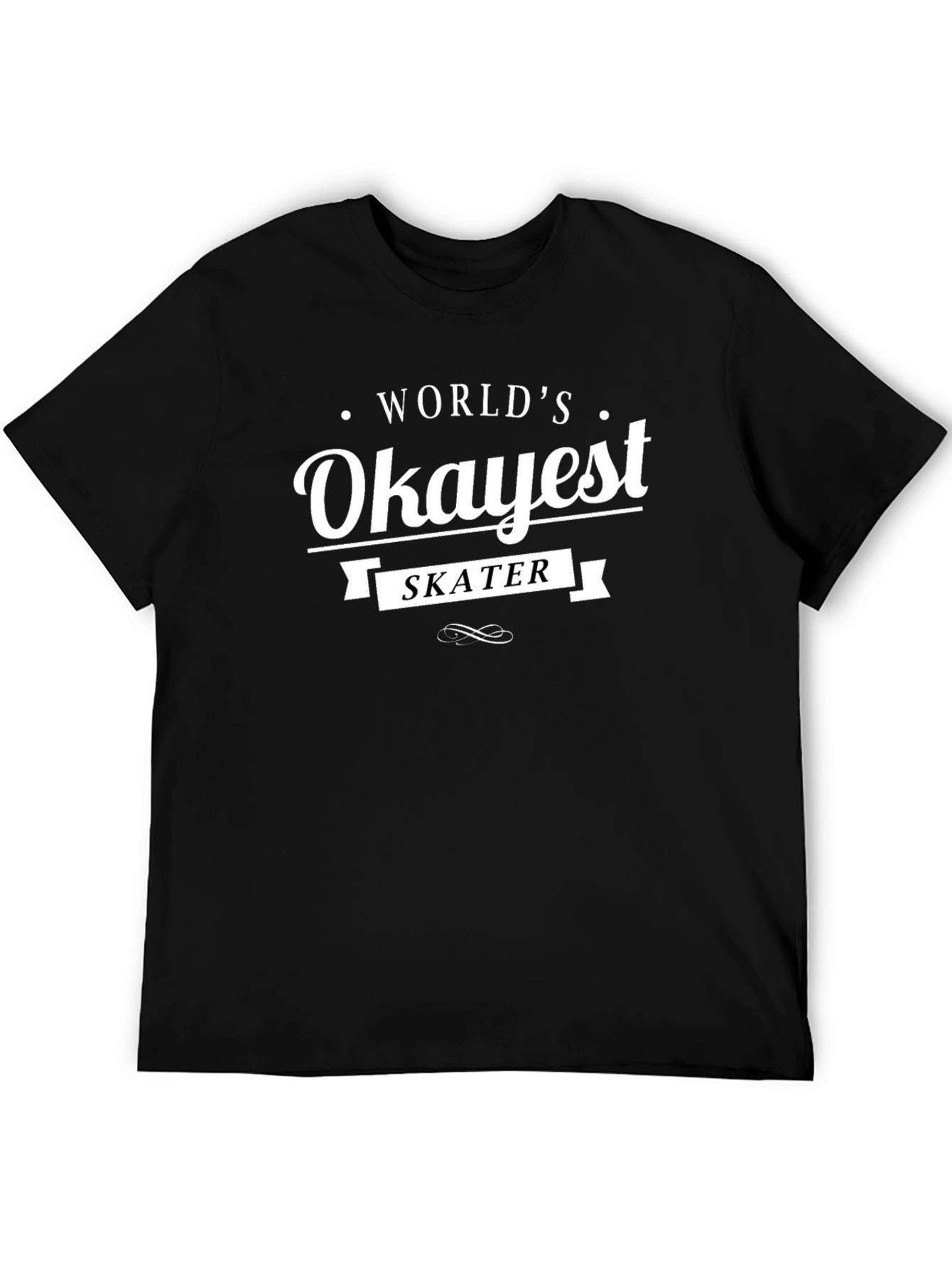 Worlds Okayest Skater T-Shirt - Funny Skateboarding Tee