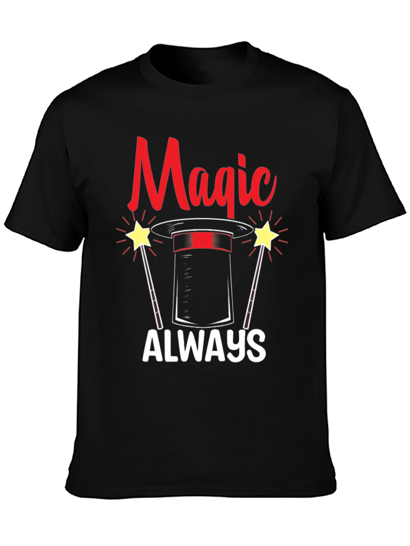 Magic Always T-Shirt - Novelty Graphic Tee