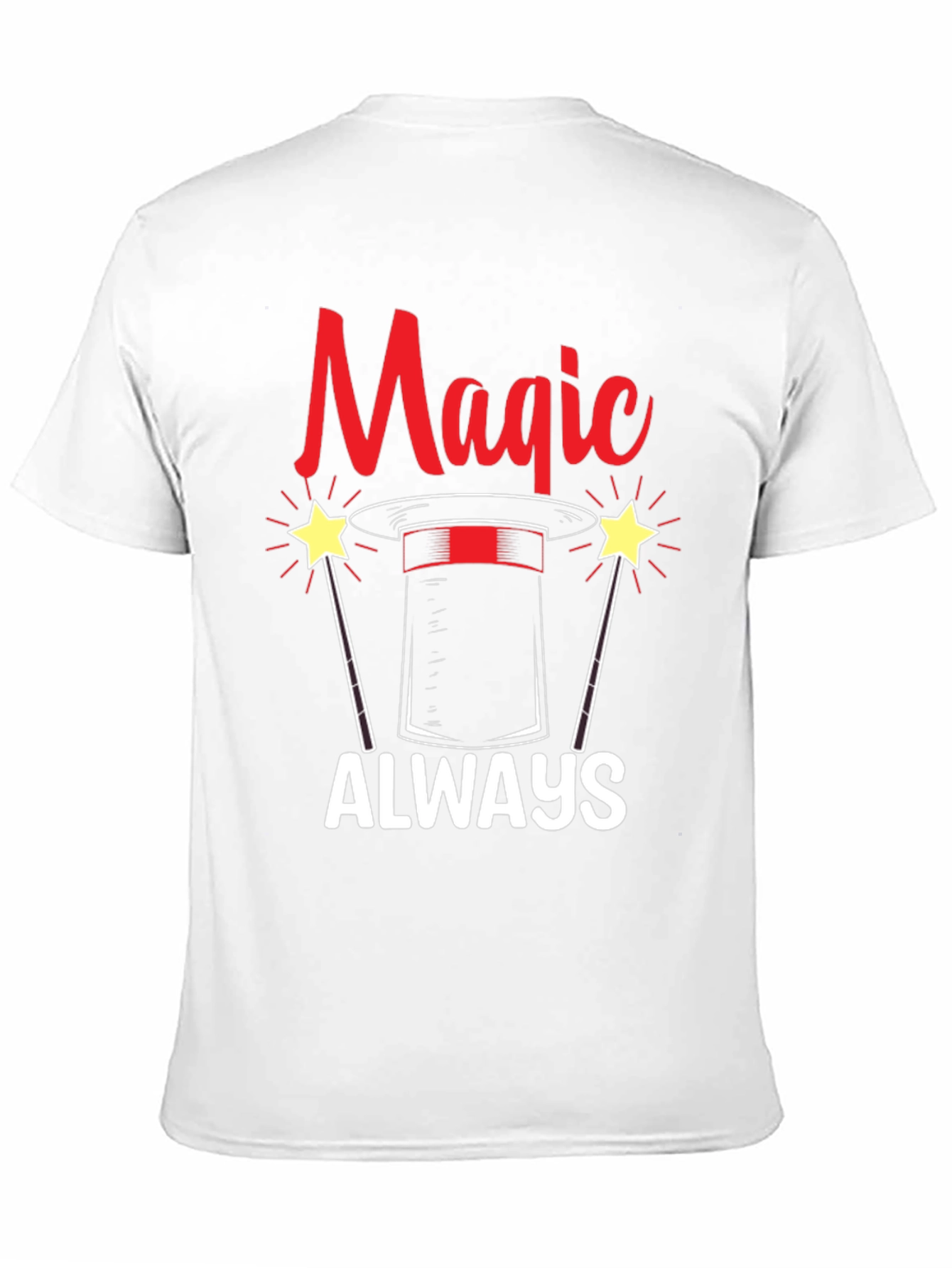 Magic Always T-Shirt - Novelty Graphic Tee