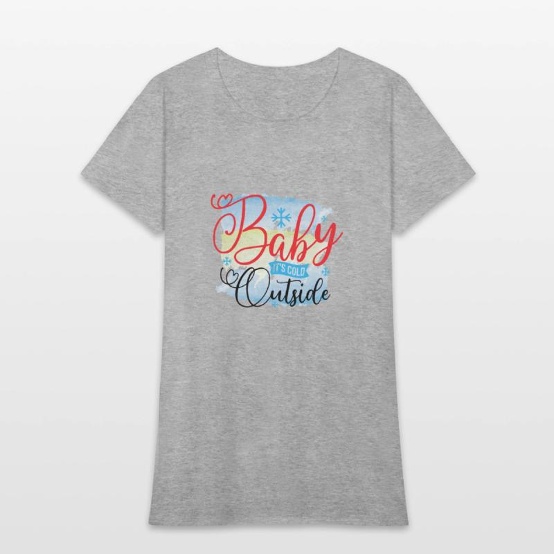 Baby It's Cold Outside Christma Winter Season