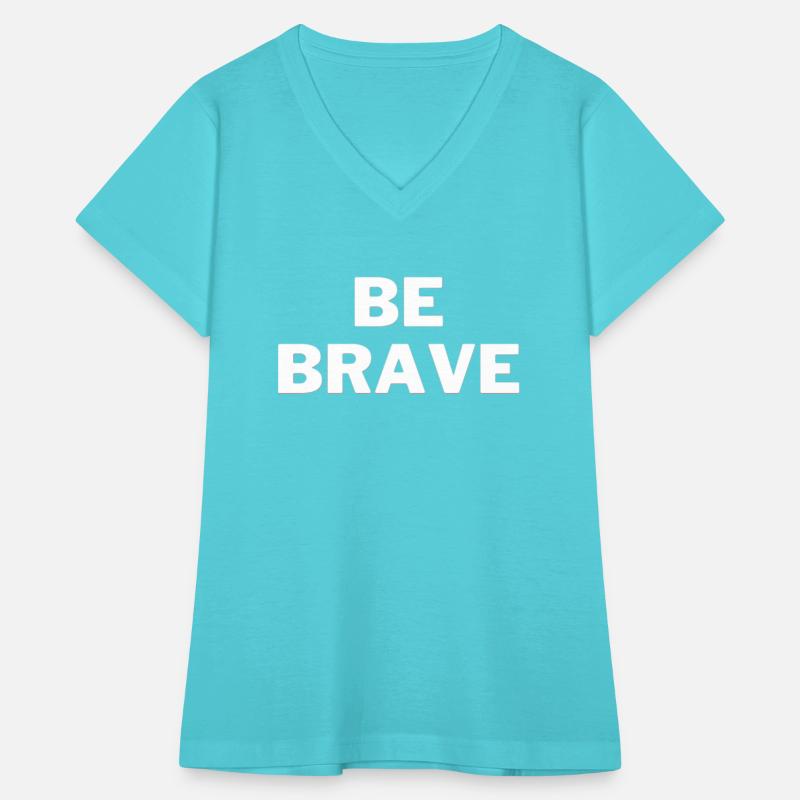 Be Brave