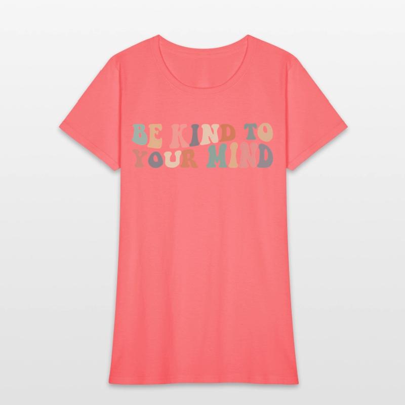 Be Kind To Your Mind