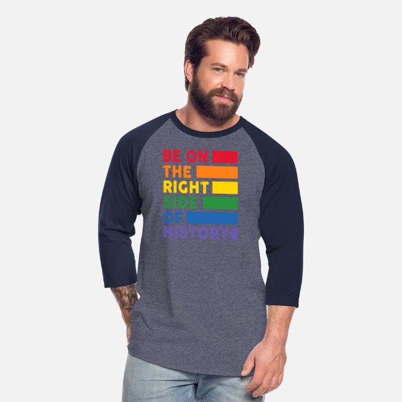 Be On The Right Side Of History Gay Pride LGBTQ