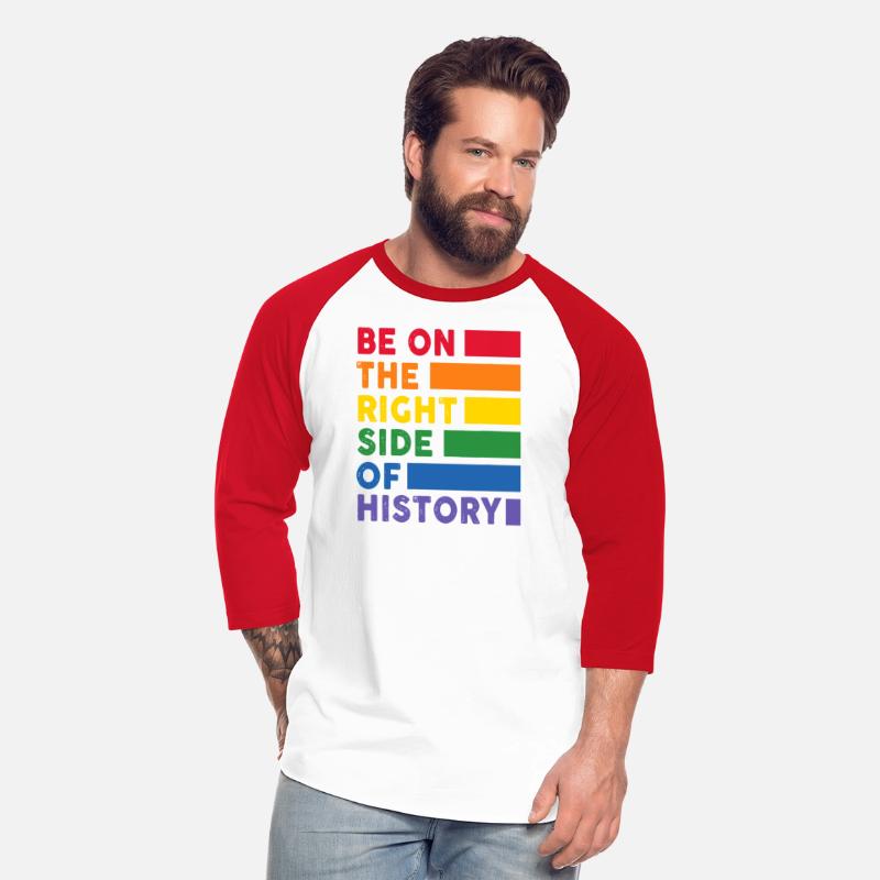 Be On The Right Side Of History Gay Pride LGBTQ