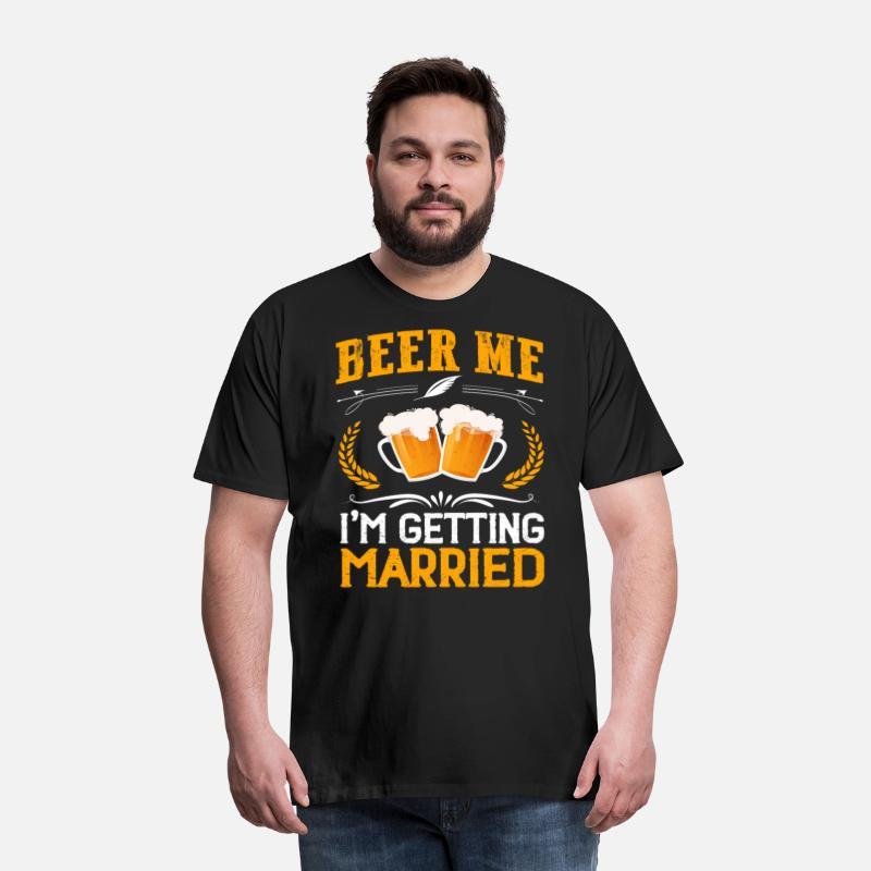 Beer me I m getting married