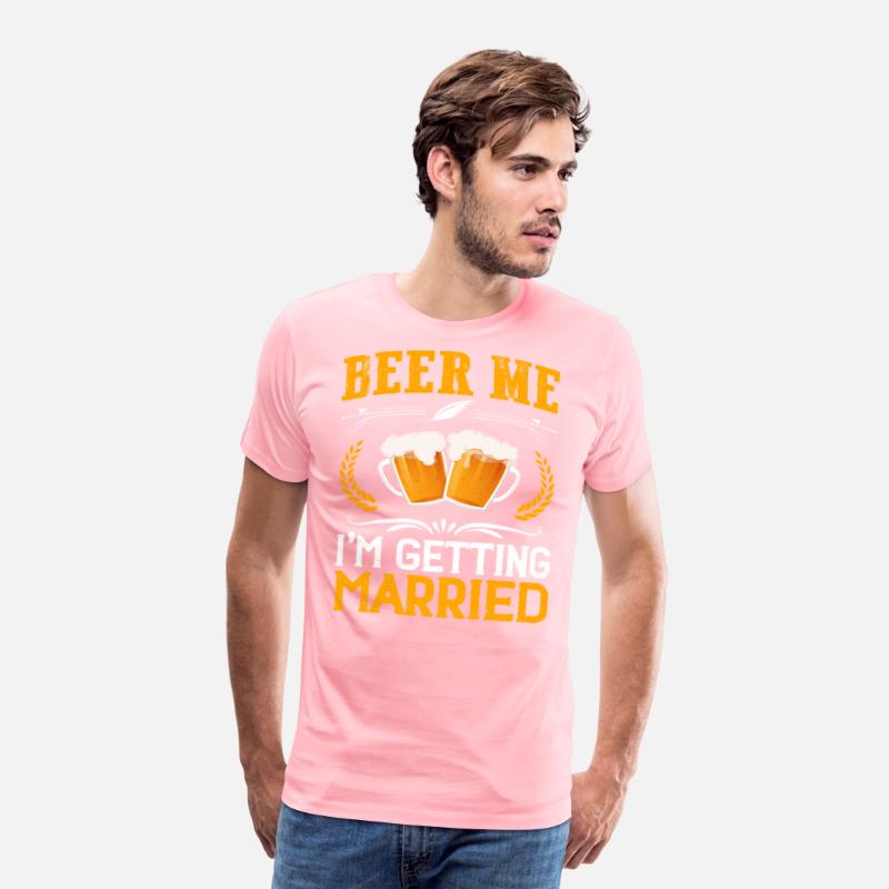 Beer me I m getting married