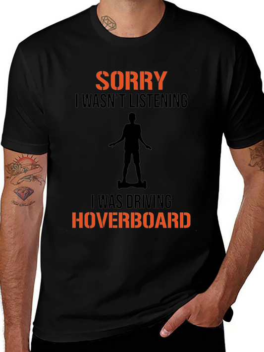 Sorry Hoverboard T-Shirt