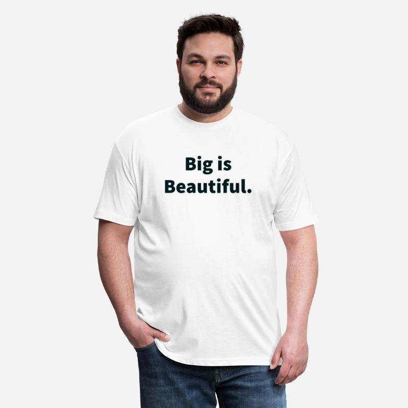 big is beautiful