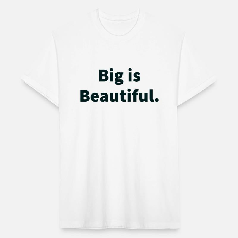 big is beautiful