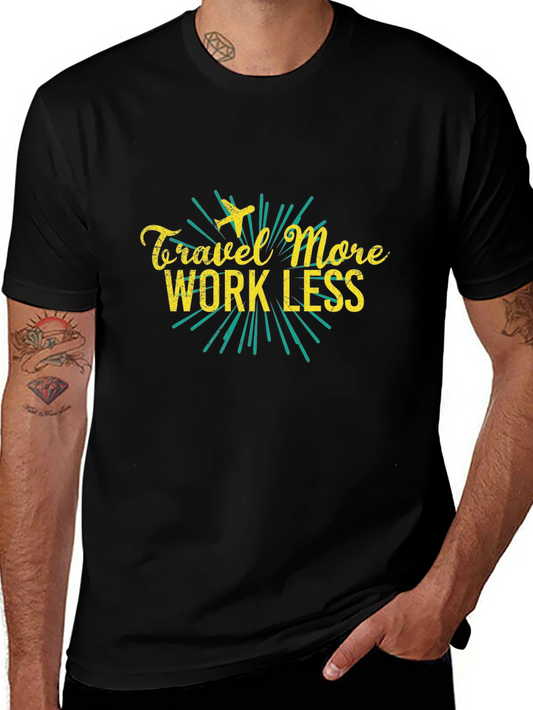 Travel More Work Less Black Graphic Tee
