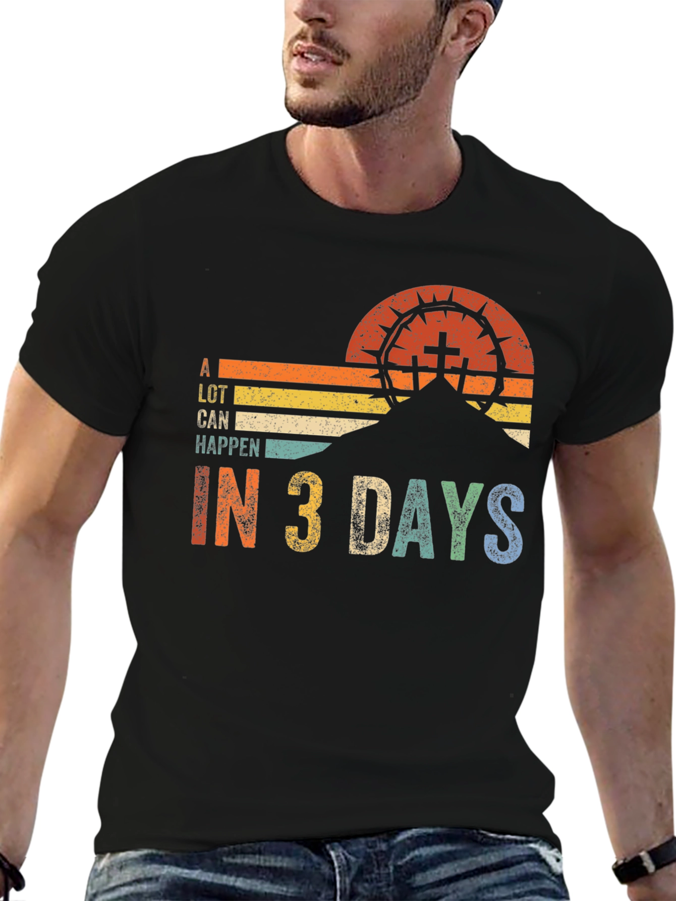 A Lot Can Happen in 3 Days Graphic Tee