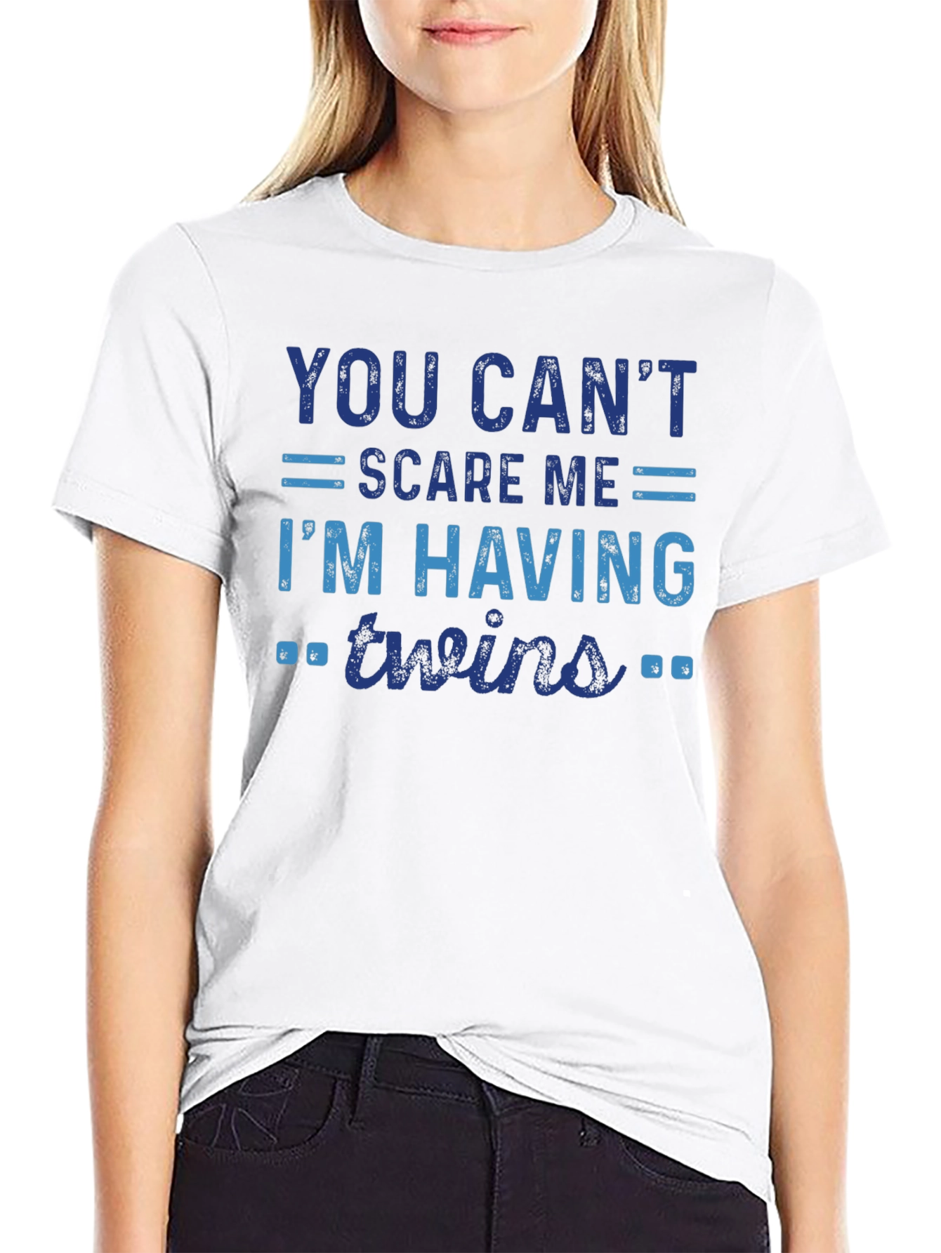 You Cant Scare Me Im Having Twins T-Shirt