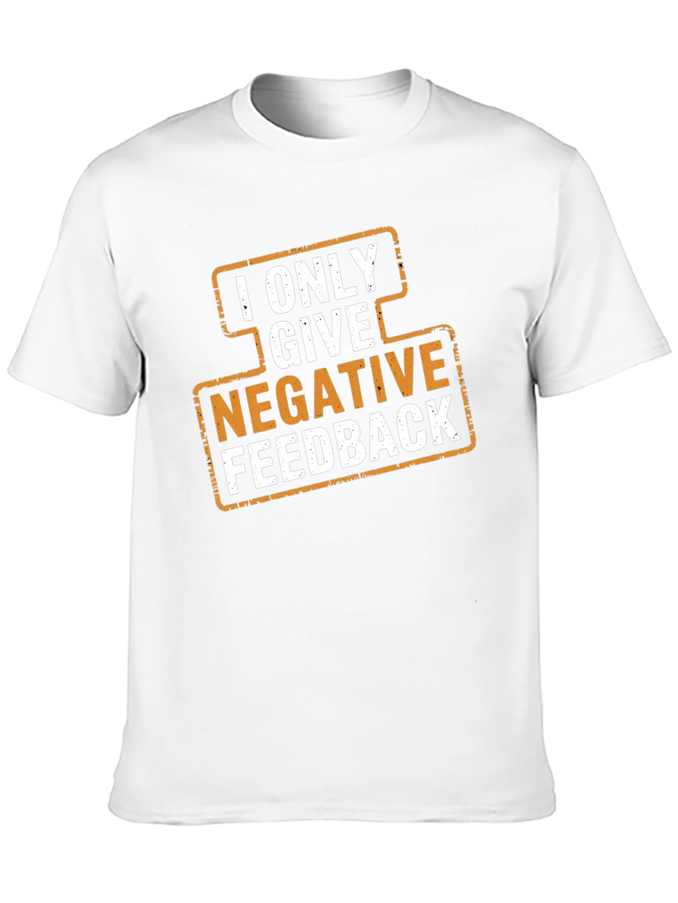Negative Feedback T-Shirt Funny Sarcastic Humor Tee