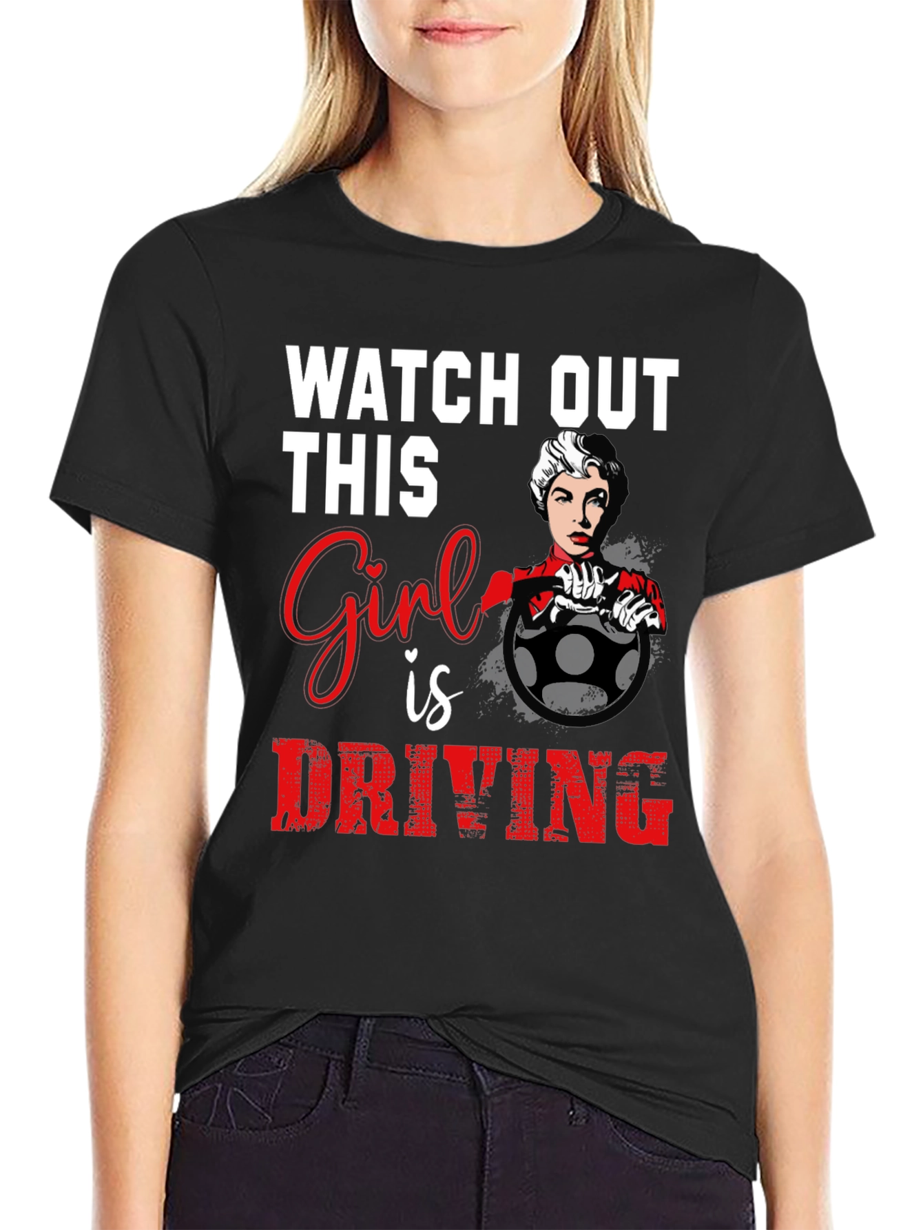Watch Out Girl Driving Graphic T-Shirt - Black