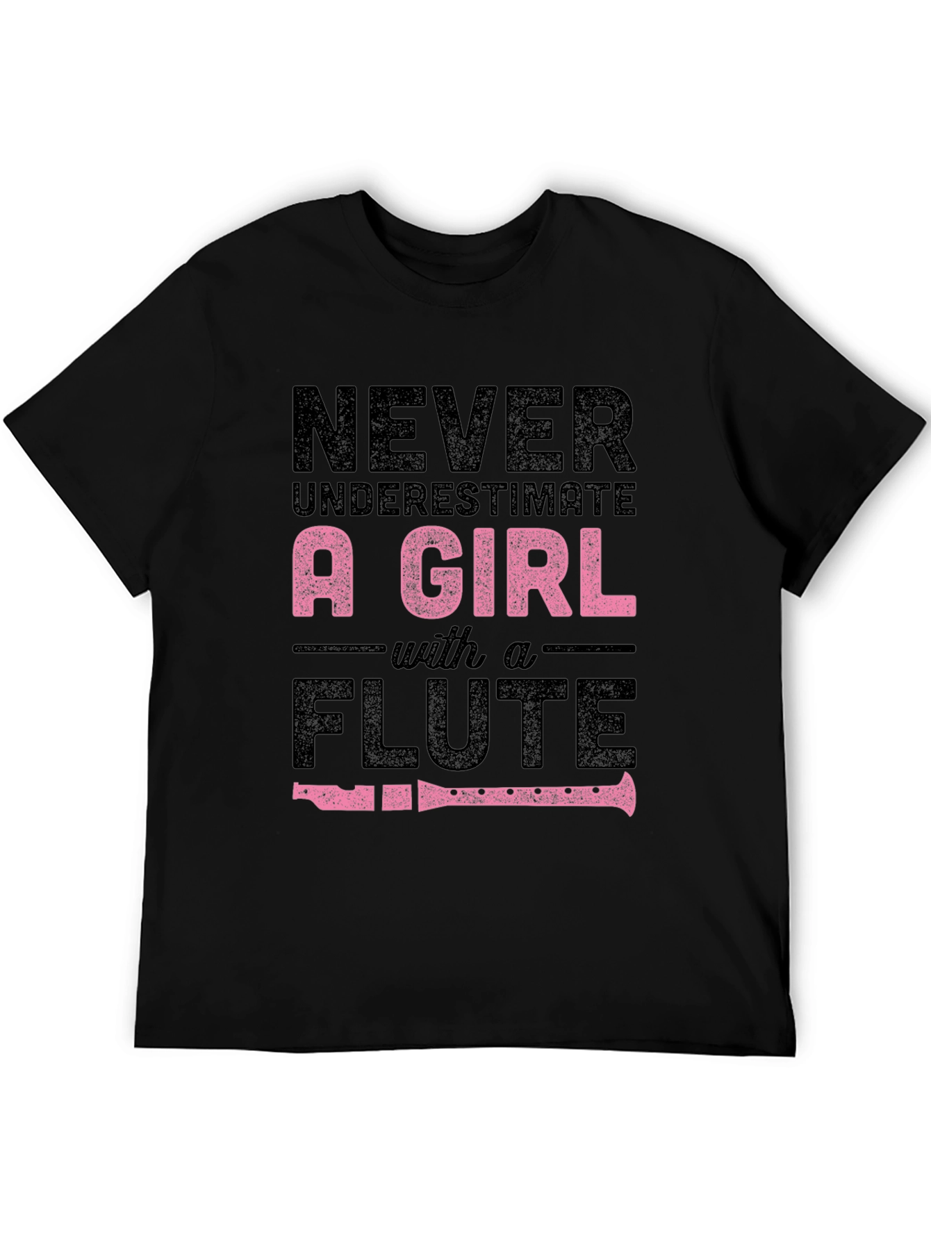 Never Underestimate a Girl With A Flute T-Shirt