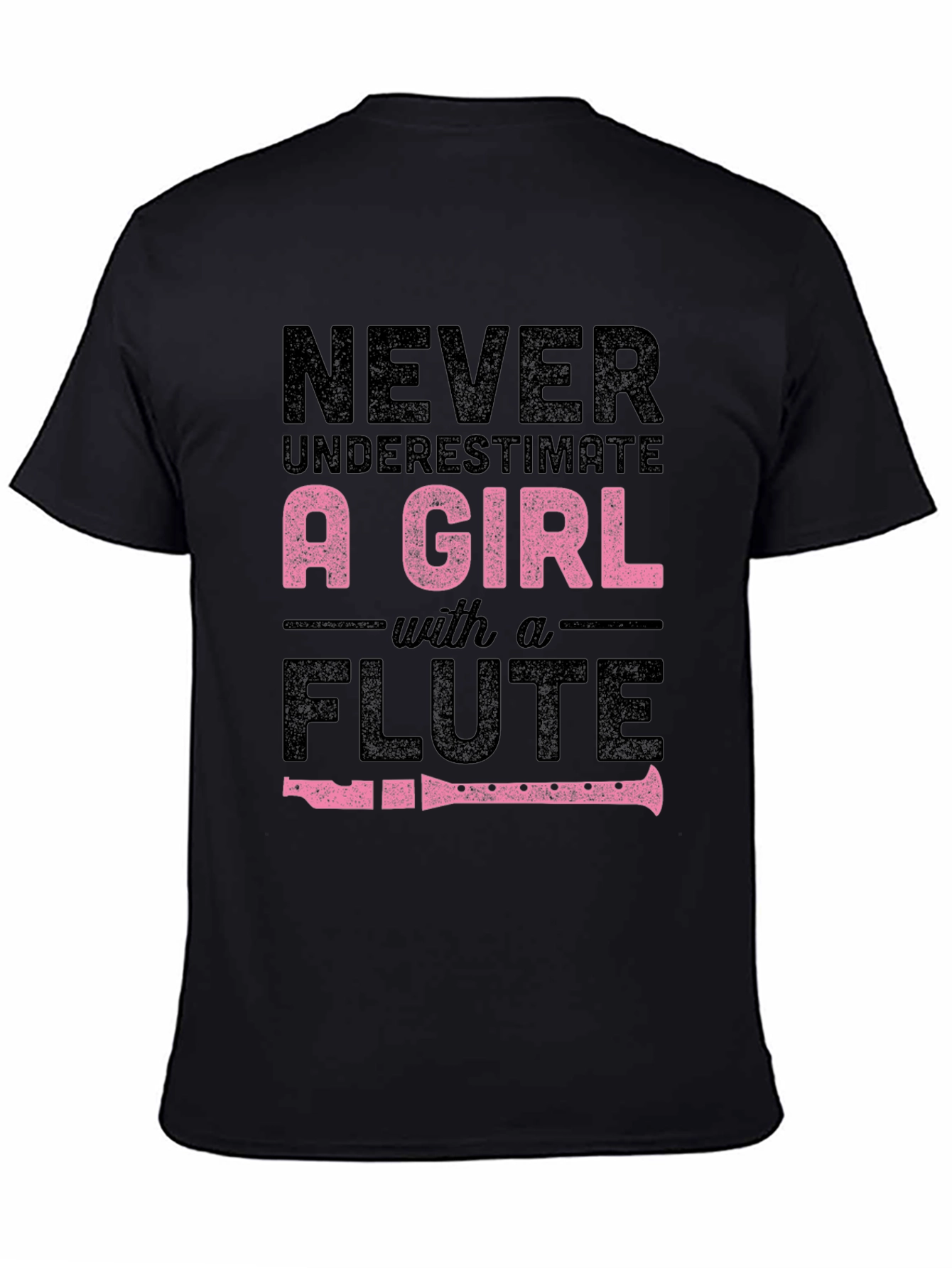 Never Underestimate a Girl With A Flute T-Shirt