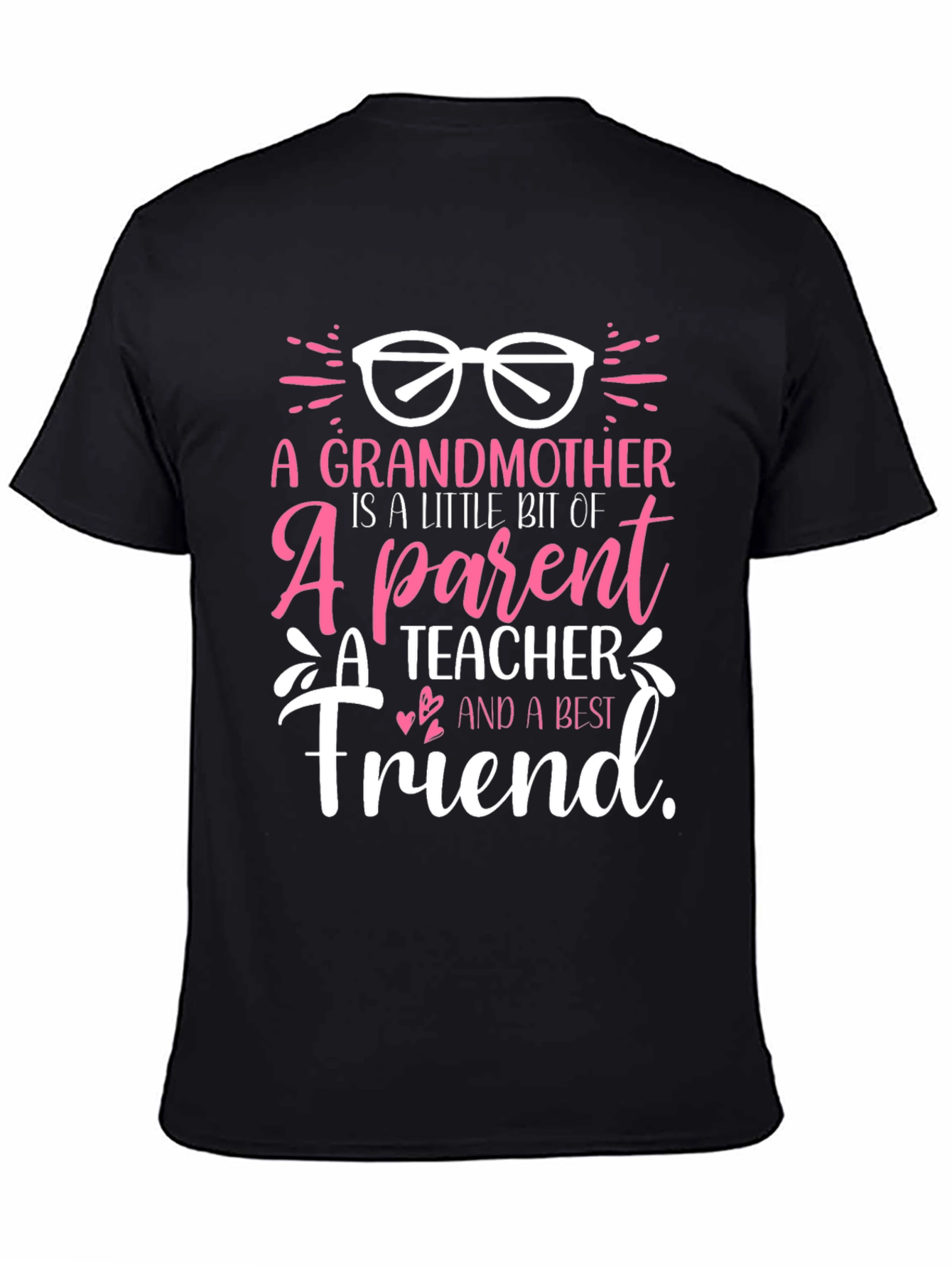 Grandmother is a Little Bit Of Everything T-Shirt