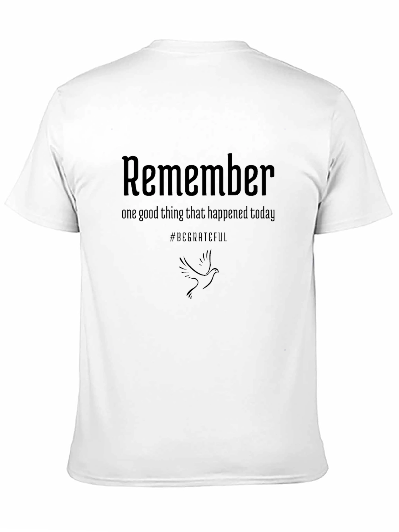 Remember to be Grateful T-Shirt