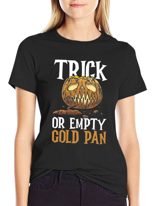 Trick or Empty Gold Pan Halloween T-Shirt