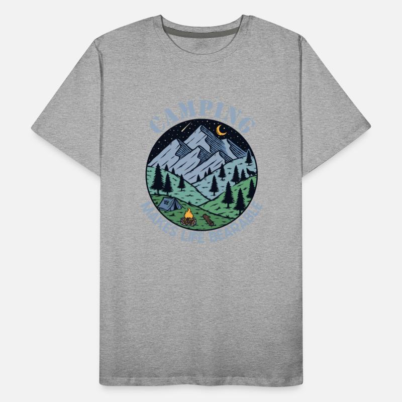 Camping Makes Life Bearable Glamping Backpacking