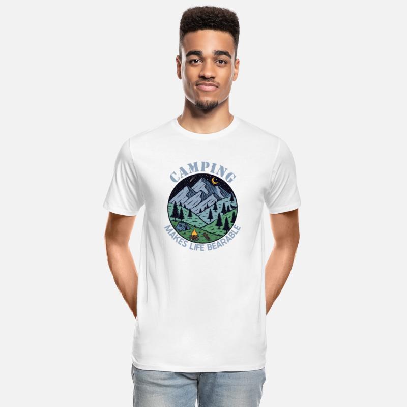 Camping Makes Life Bearable Glamping Backpacking