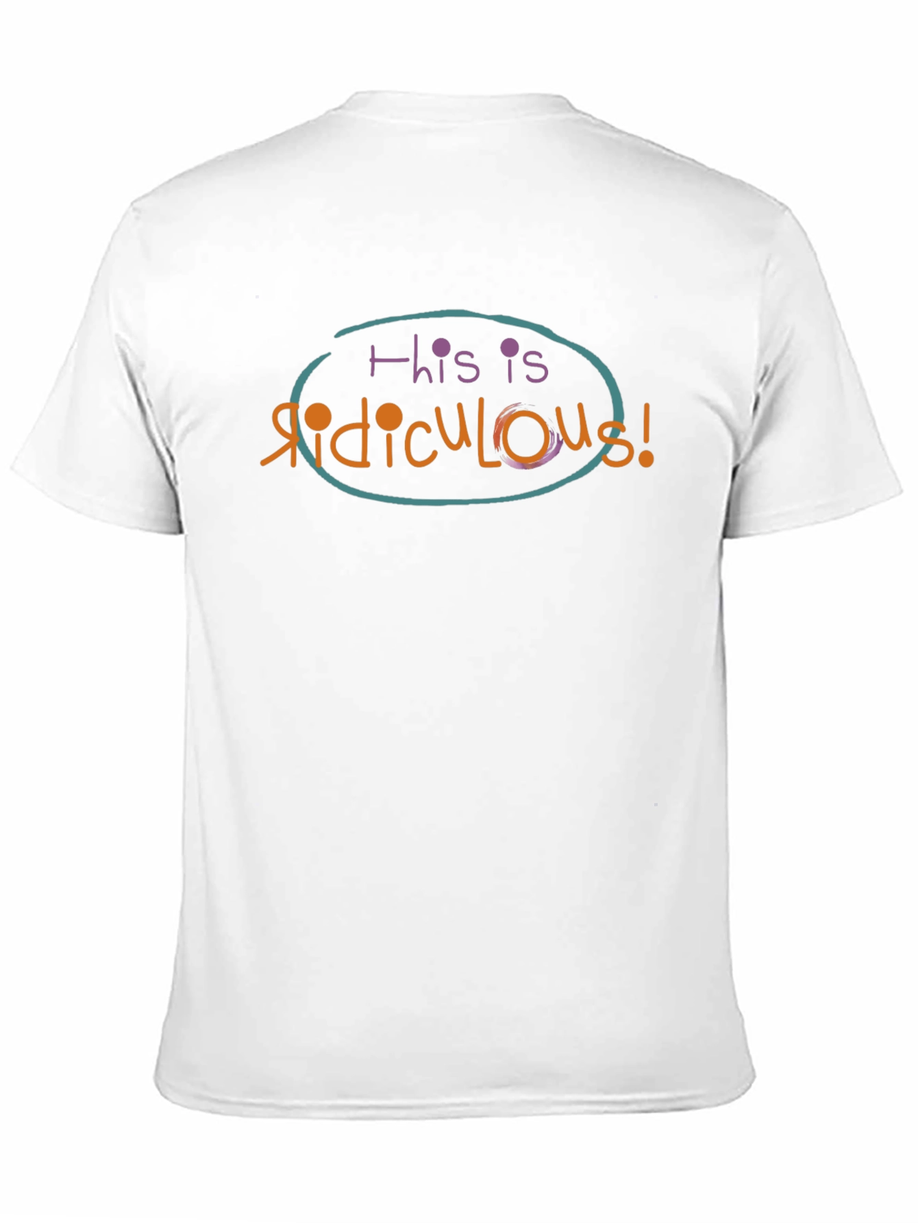 Ridiculous Graphic T-Shirt - Quirky & Comfy