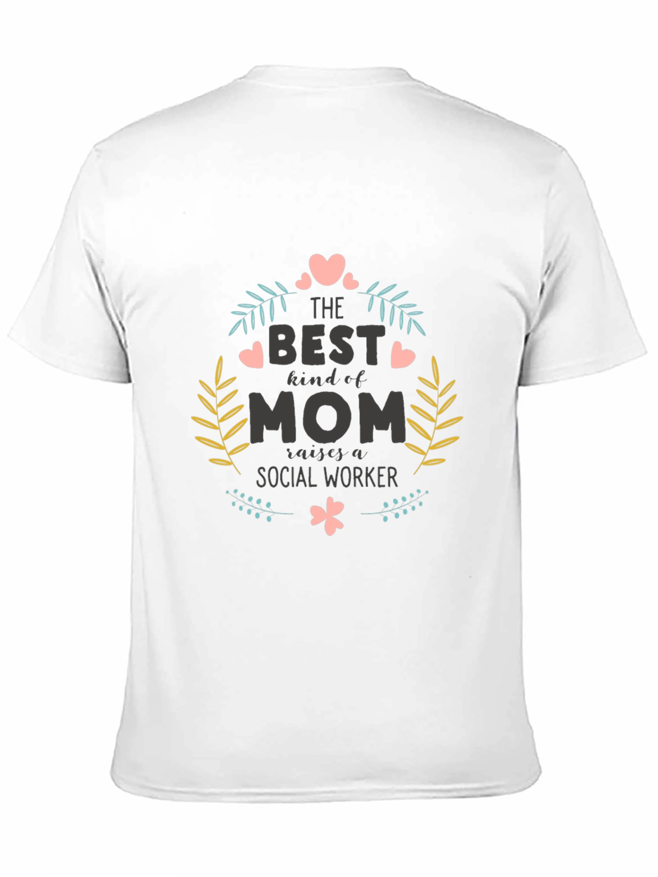 Best Kind of Mom Social Worker Graphic T-Shirt