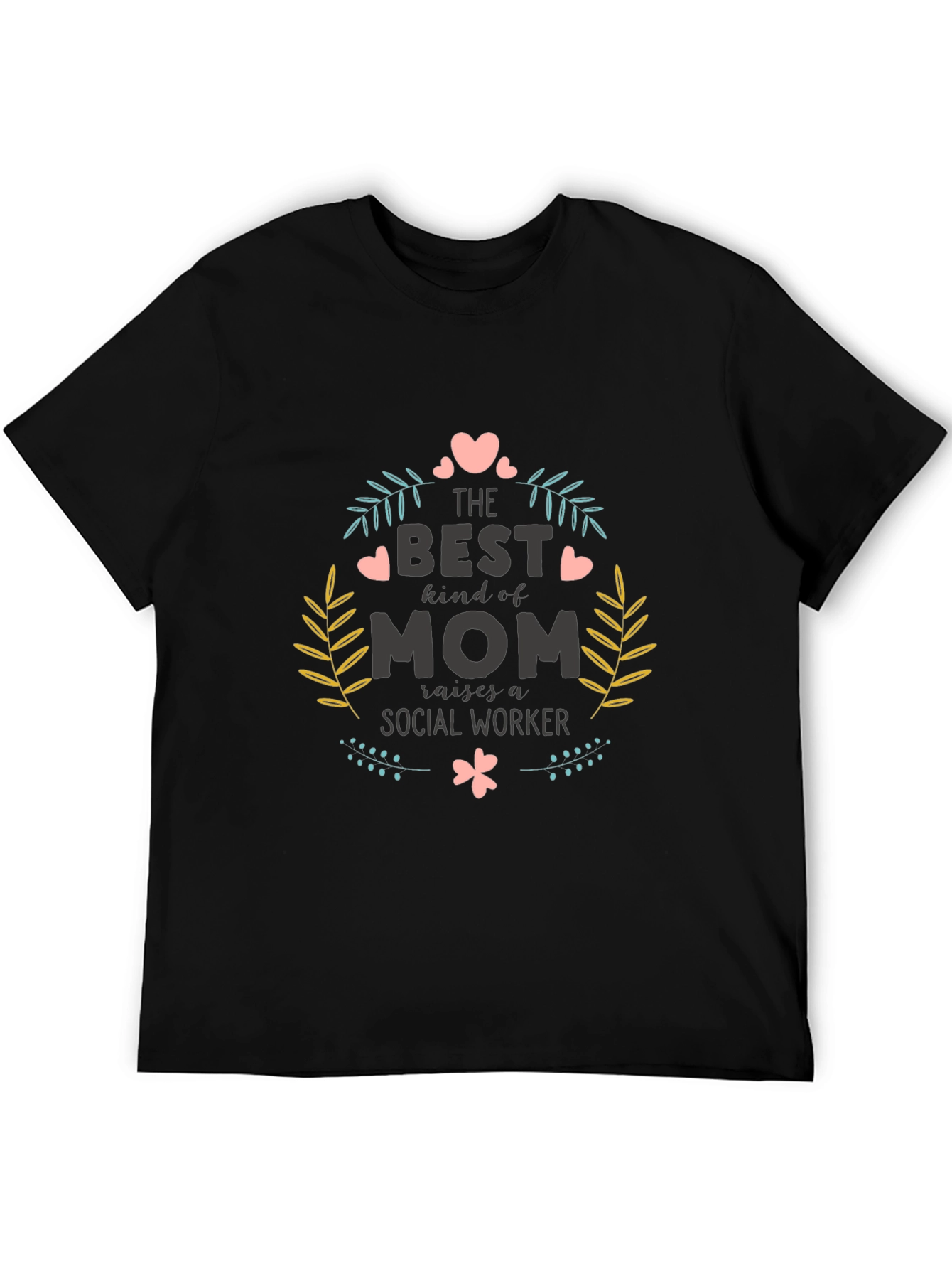 Best Kind of Mom Social Worker Graphic T-Shirt