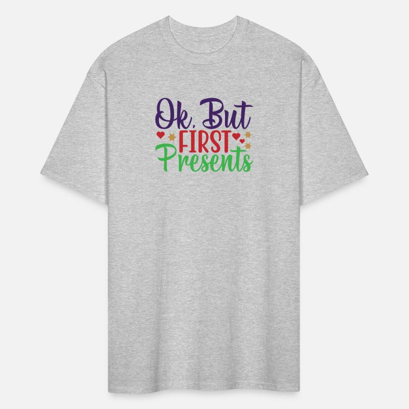 Christmas design Ok But First Presents Funny Gift