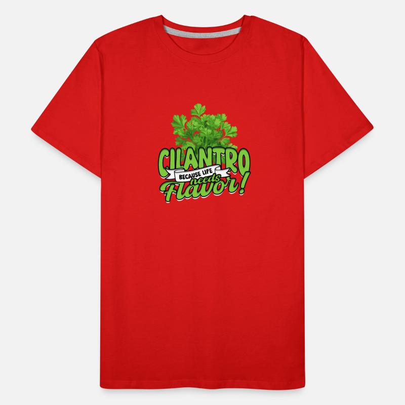 Cilantro Because Life Needs Flavor