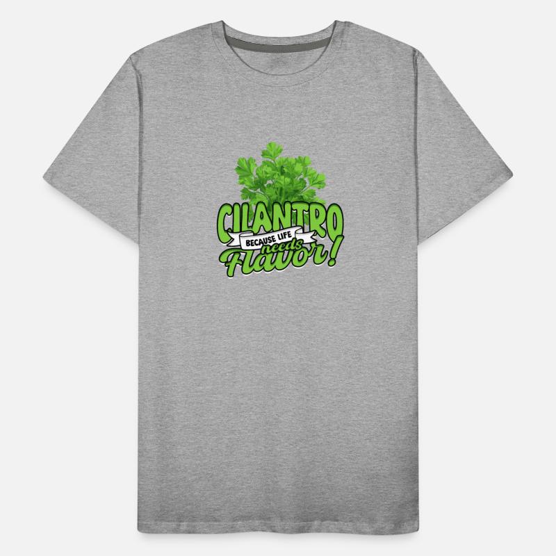 Cilantro Because Life Needs Flavor